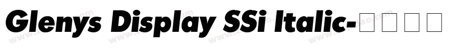 Glenys Display SSi Italic字体转换